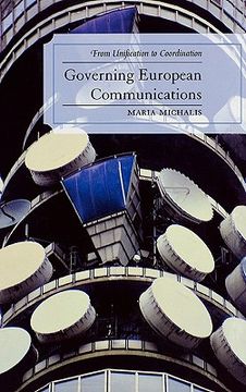 portada governing european communications: from unification to coordination (en Inglés)