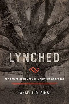 portada Lynched: The Power of Memory in a Culture of Terror 