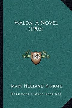 portada walda; a novel (1903) (en Inglés)