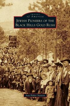 portada Jewish Pioneers of the Black Hills Gold Rush (en Inglés)