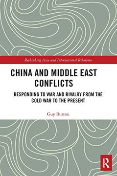 portada China and Middle East Conflicts (Rethinking Asia and International Relations) 
