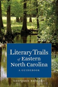 portada literary trails of eastern north carolina: a guid (en Inglés)