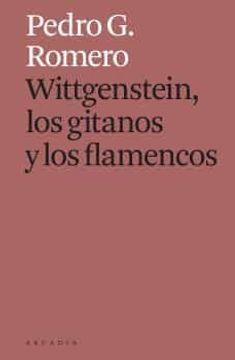 portada Wittgenstein, los Gitanos y los Flamencos (in Spanish)
