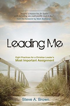 portada Leading Me: Eight Practices for a Christian Leader's Most Important Assignment
