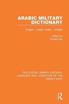 portada Arabic Military Dictionary (Routledge Library Editions: Language & Literature of the Middle East) (in English)