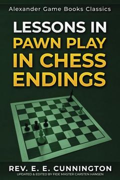 portada Lessons in Pawn Play in Chess Endings: Play better endgames (en Inglés)