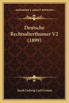 portada Deutsche Rechtsalterthumer V2 (1899) (en Alemán)