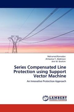 portada series compensated line protection using support vector machine (en Inglés)