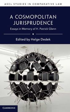 portada A Cosmopolitan Jurisprudence: Essays in Memory of h. Patrick Glenn (Ascl Studies in Comparative Law) (in English)