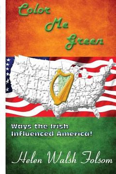 portada Color Me Green: Ways the Irish Influenced America