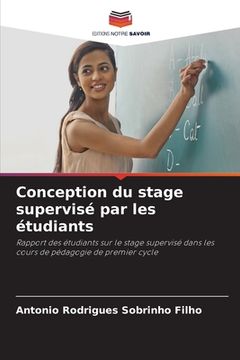 portada Conception du stage supervisé par les étudiants (en Francés)