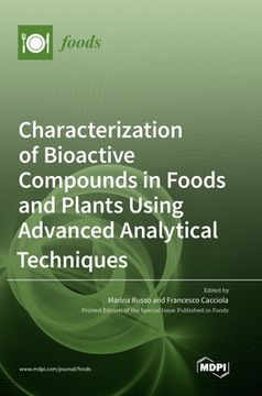 portada Characterization of Bioactive Compounds in Foods and Plants Using Advanced Analytical Techniques (en Inglés)