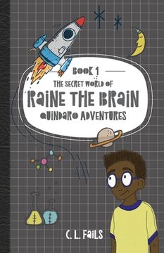 portada The Secret World of Raine the Brain: Quindaro Adventures (en Inglés)