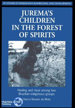 portada Juremas Children in the Forest of Spirits: Healing and Ritual Among Two Brazilian Indigenous Groups (in English)