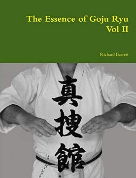 portada The Essence of Goju ryu - vol ii (en Inglés)