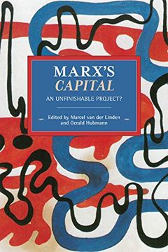 portada Marx’S Capital: An Unfinishable Project? (Historical Materialism) (en Inglés)