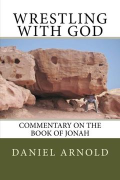 portada Wrestling with God: Commentary on the book of Jonah