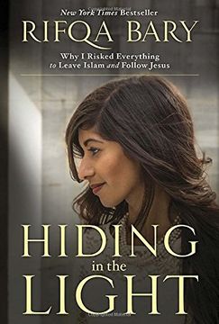 portada Hiding in the Light: Why i Risked Everything to Leave Islam and Follow Jesus (en Inglés)