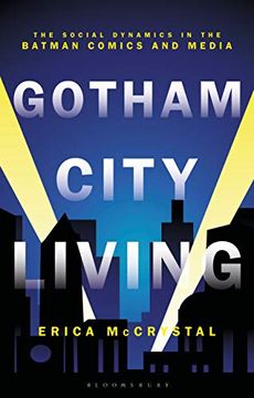 portada Gotham City Living: The Social Dynamics in the Batman Comics and Media (in English)