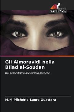 portada Gli Almoravidi nella BIlad al-Soudan (en Italiano)