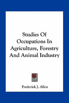 portada studies of occupations in agriculture, forestry and animal industry (en Inglés)