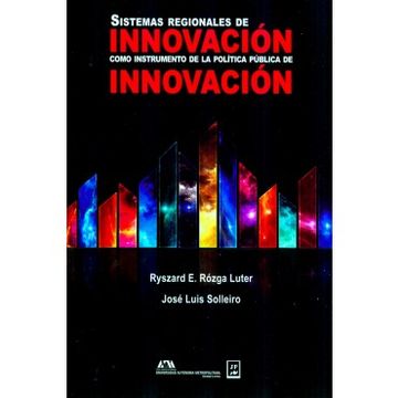 portada Sistemas Regionales de Innovacion Como Instrumento de la Politica Publica de Innovacion