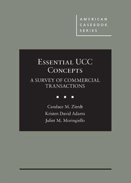 portada Essential ucc Concepts: A Survey of Commercial Transactions (American Casebook Series) (en Inglés)