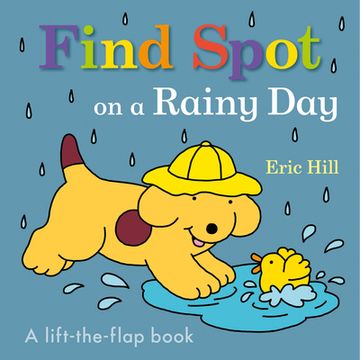portada Find Spot on a Rainy Day: A Lift-The-Flap Book (in English)