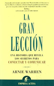 portada La Gran Leccion: Una Historia que Revela los Secretos Para Conect ar y Comunicar (in Spanish)