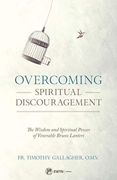 portada Overcoming Spiritual Discouragement: The Spiritual Teachings of Venerable Bruno Lanteri (en Inglés)