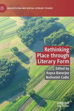 portada Rethinking Place Through Literary Form (in English)