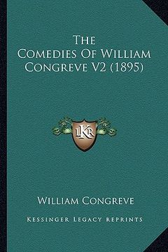 portada the comedies of william congreve v2 (1895) the comedies of william congreve v2 (1895)