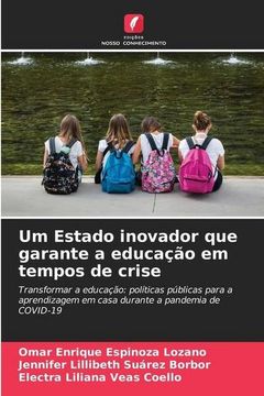 portada Um Estado Inovador que Garante a Educação em Tempos de Crise: Transformar a Educação: Políticas Públicas Para a Aprendizagem em Casa Durante a Pandemia de Covid-19 (en Portugués)