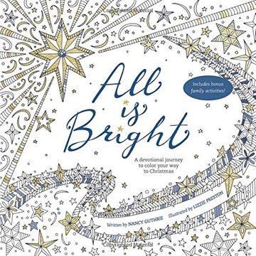 portada All Is Bright: A Devotional Journey to Color Your Way to Christmas
