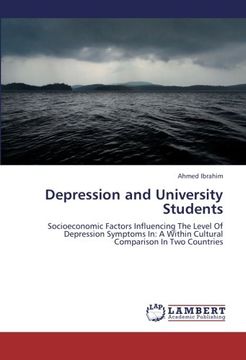 portada Depression and University Students: Socioeconomic Factors Influencing The Level Of Depression Symptoms In: A Within Cultural Comparison In Two Countries