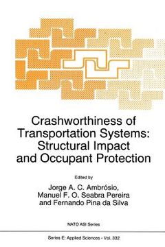 portada Crashworthiness of Transportation Systems: Structural Impact and Occupant Protection (en Inglés)
