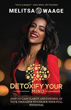 portada Detoxify Your Mind: Gain Clarity and Control of Your Thoughts to Unlock Your Full Potential (in English)