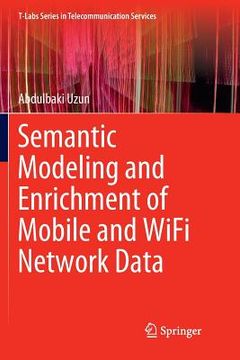 portada Semantic Modeling and Enrichment of Mobile and Wifi Network Data (in English)