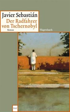 portada Der Radfahrer von Tschernobyl Roman (in German)