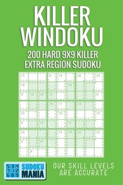 portada Killer Windoku: 200 Hard 9x9 Killer Extra Region Sudoku (en Inglés)