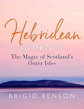 portada Hebridean Journey: The Magic of Scotland's Outer Isles (en Inglés)
