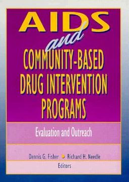 portada AIDS and Community-Based Drug Intervention Programs: Evaluation and Outreach (en Inglés)