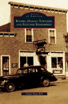 portada Rogers, Hassan Township, and Fletcher Remembered (en Inglés)