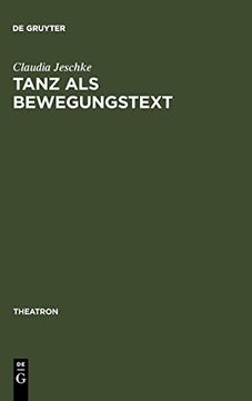 portada Tanz als Bewegungstext (Theatron) (en Alemán)