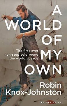 portada A World of My Own: The First Ever Non-Stop Solo Round the World Voyage (en Inglés)
