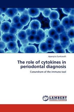 portada the role of cytokines in periodontal diagnosis (en Inglés)