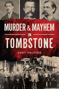 portada Murder & Mayhem in Tombstone (en Inglés)
