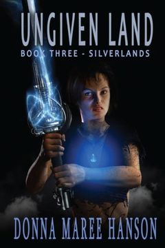 portada Ungiven Land: Silverlands Book 3: Volume 3