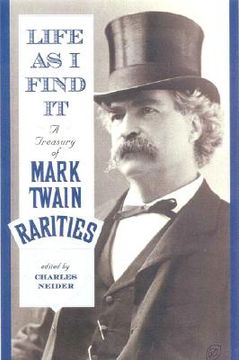 portada life as i find it: a treasury of mark twain rarities (en Inglés)