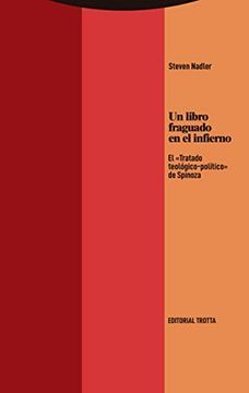 portada Un Libro Fraguado en el Infierno: El «Tratado Teológico-Político» de Spinoza (Estructuras y Procesos - Filosofia) (in Spanish)